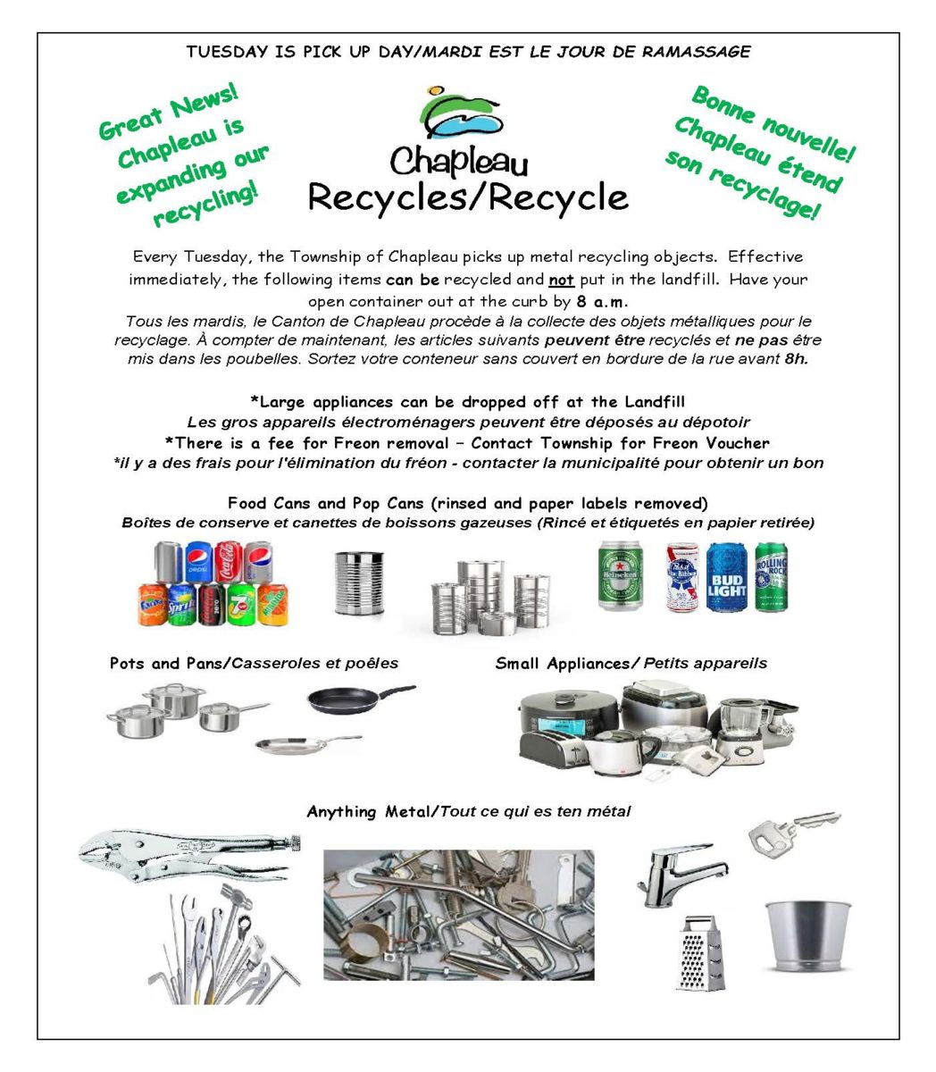 Chapleau recycles household metals including cans, pots and pans, cutlery, small appliances and anything metal.
