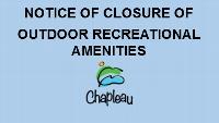 Notice Closure of Outdoor Recreational Amenities